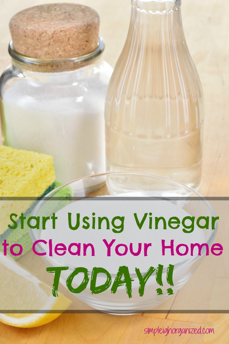 How To Use Vinegar To Clean Your Home • SimpLeigh Organized