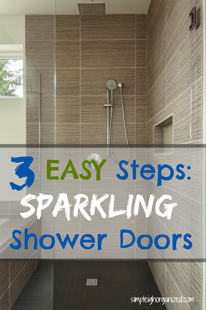 Clean Your Shower Doors In 3 Easy Steps SimpLeigh Organized   Shower Doors Sparkle Adobe Text 